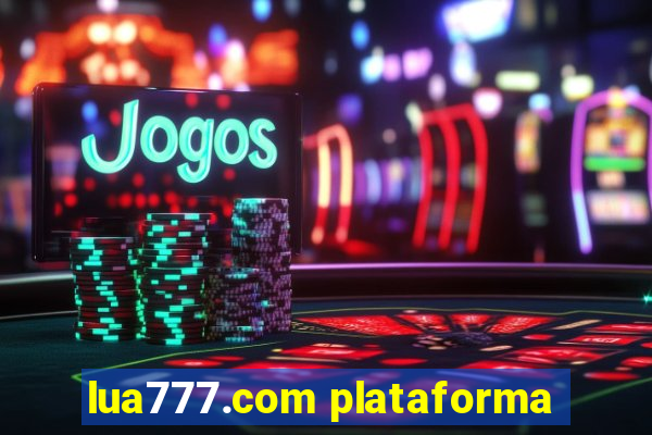 lua777.com plataforma